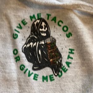 🖤Give me tacos or give me death hoodie men’s Medium🖤